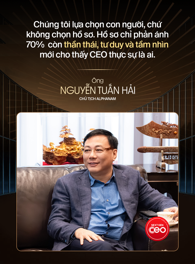 Nhìn thần thái – Chạm tầm lãnh đạo: Chủ tịch Alphanam Nguyễn Tuấn Hải tiết lộ bí quyết “nhìn người” trong xây dựng đội ngũ kế thừa